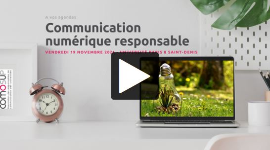 Communication numérique responsable - vendredi 19 novembre 2021 - université paris 8 Saint-Denis - COMOSUP
